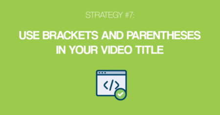 Use brackets and Parenthesis in video title
