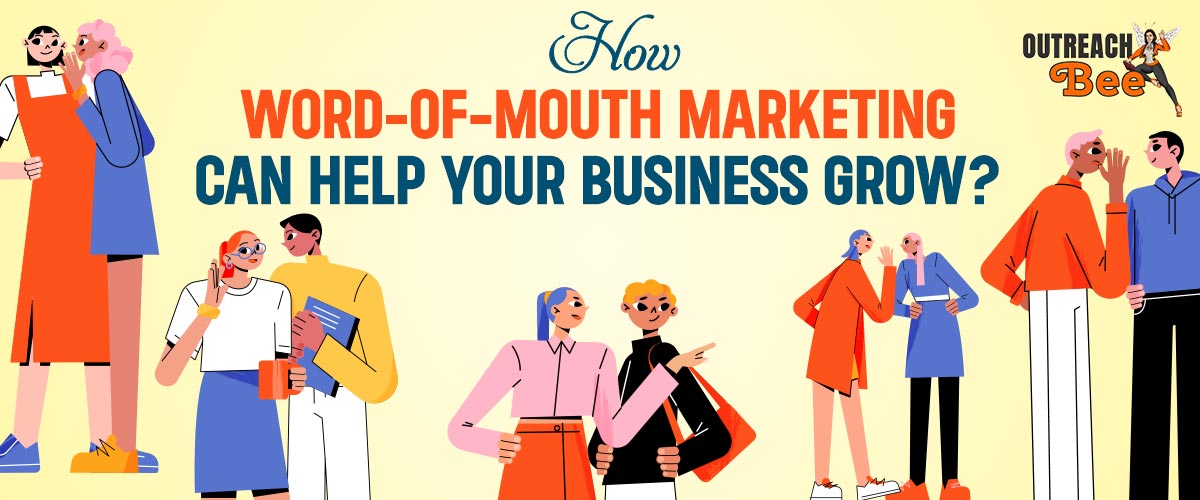 What is Word-of-Mouth Marketing? [With examples]