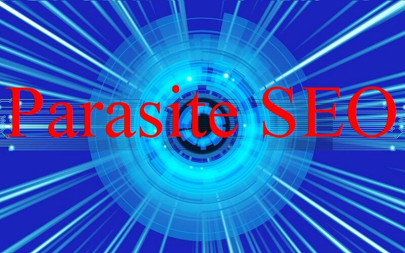 Parasite SEO: Gaining Authority in Search Ranking Pages